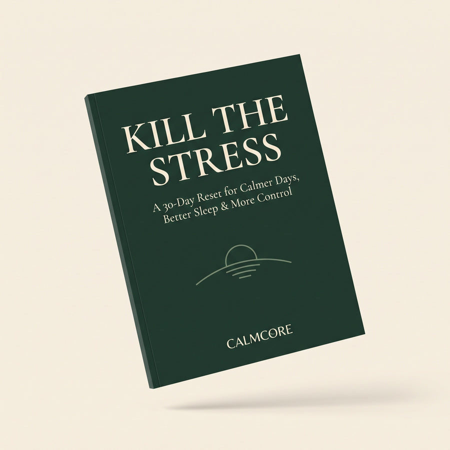 Kill the Stress — A 30-Day Reset for Calmer Days, Better Sleep & More Control